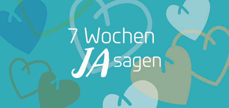 "7 Wochen Ja sagen"